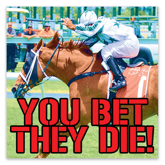 You Bet, They Die Stickers image 0