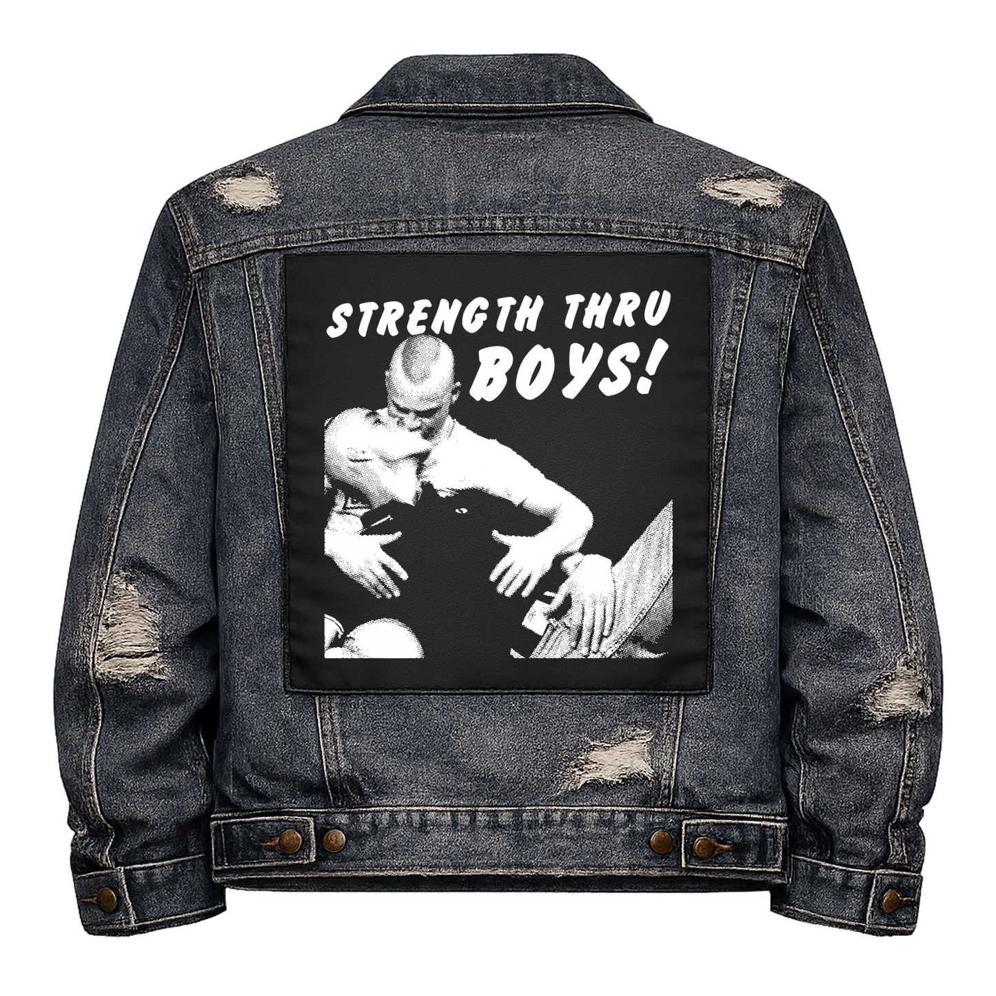 Black fabric back patch sew onto a denim jacket with the design "Strength Thru Boys"