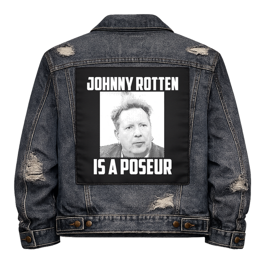 Black fabric back patch sew onto a denim jacket with the design "Johnny Rotten is a Poseur"