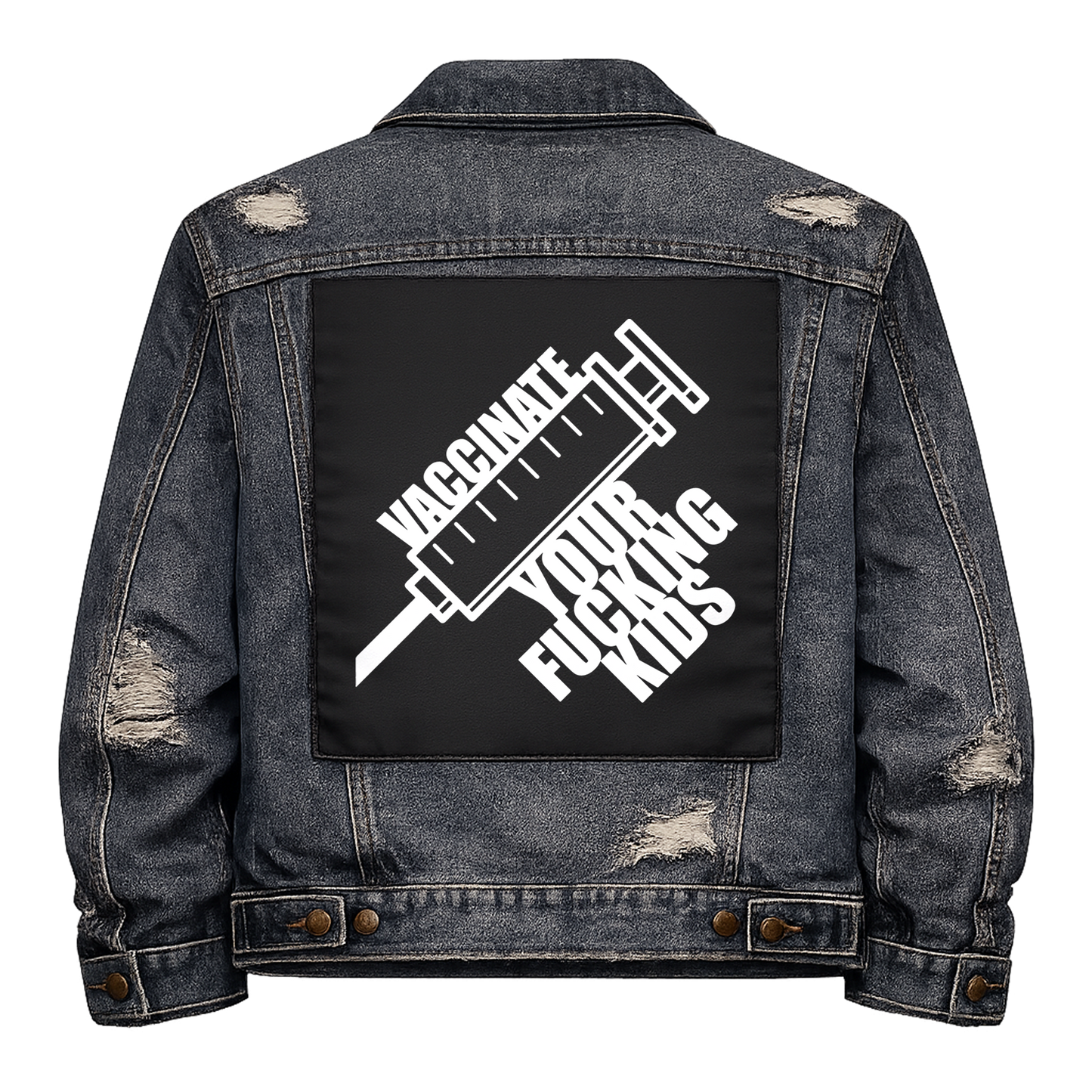 Black fabric back patch sew onto a denim jacket with the design "Vaccinate Your Kids"