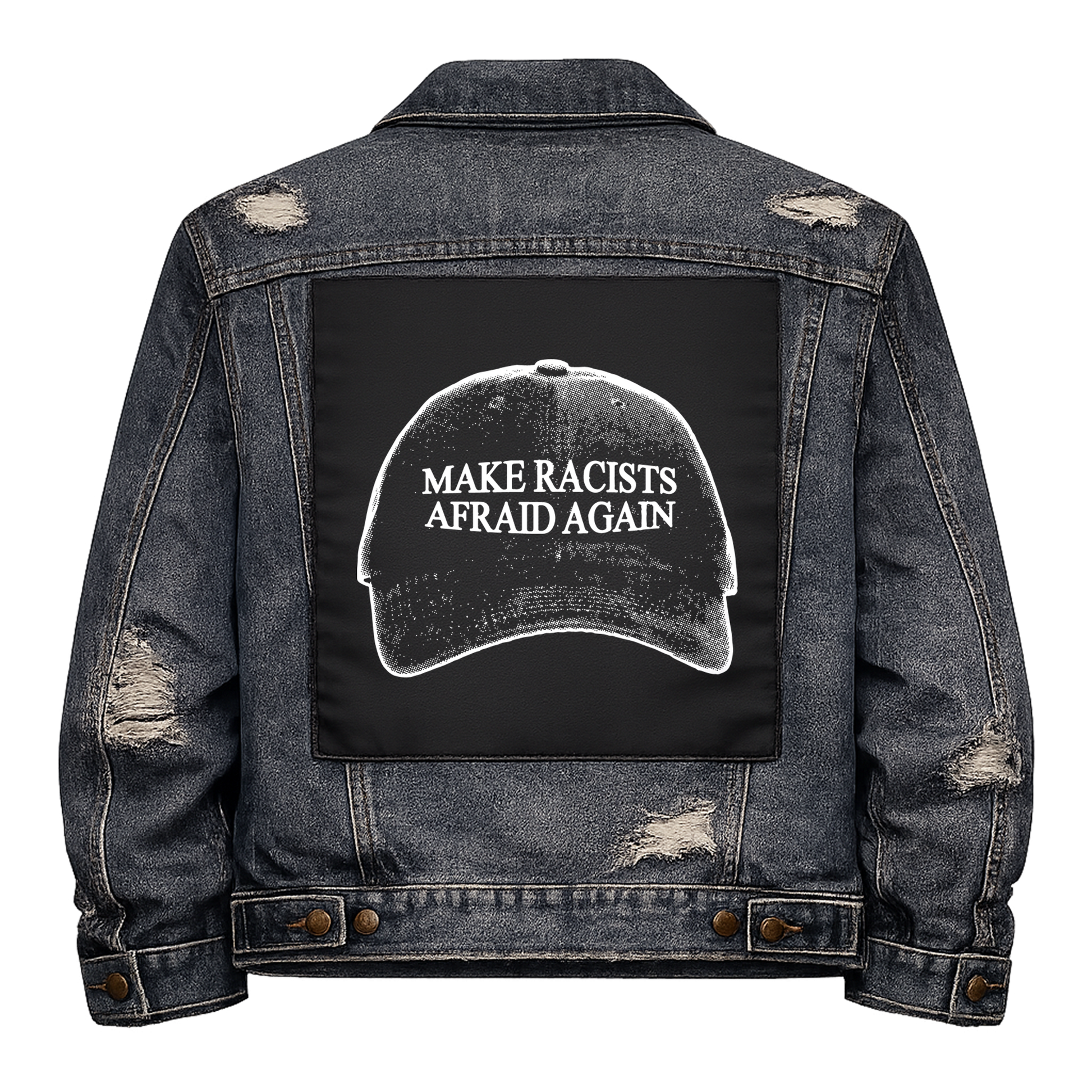 Black fabric back patch sew onto a denim jacket with the design "Make Racists Afraid Again"