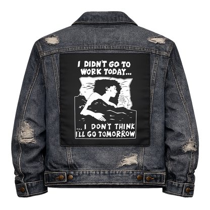 Black fabric back patch sew onto a denim jacket with the design "I didn't go to work today"