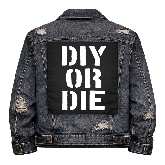 Black fabric back patch sew onto a denim jacket with the design "DIY or DIE"