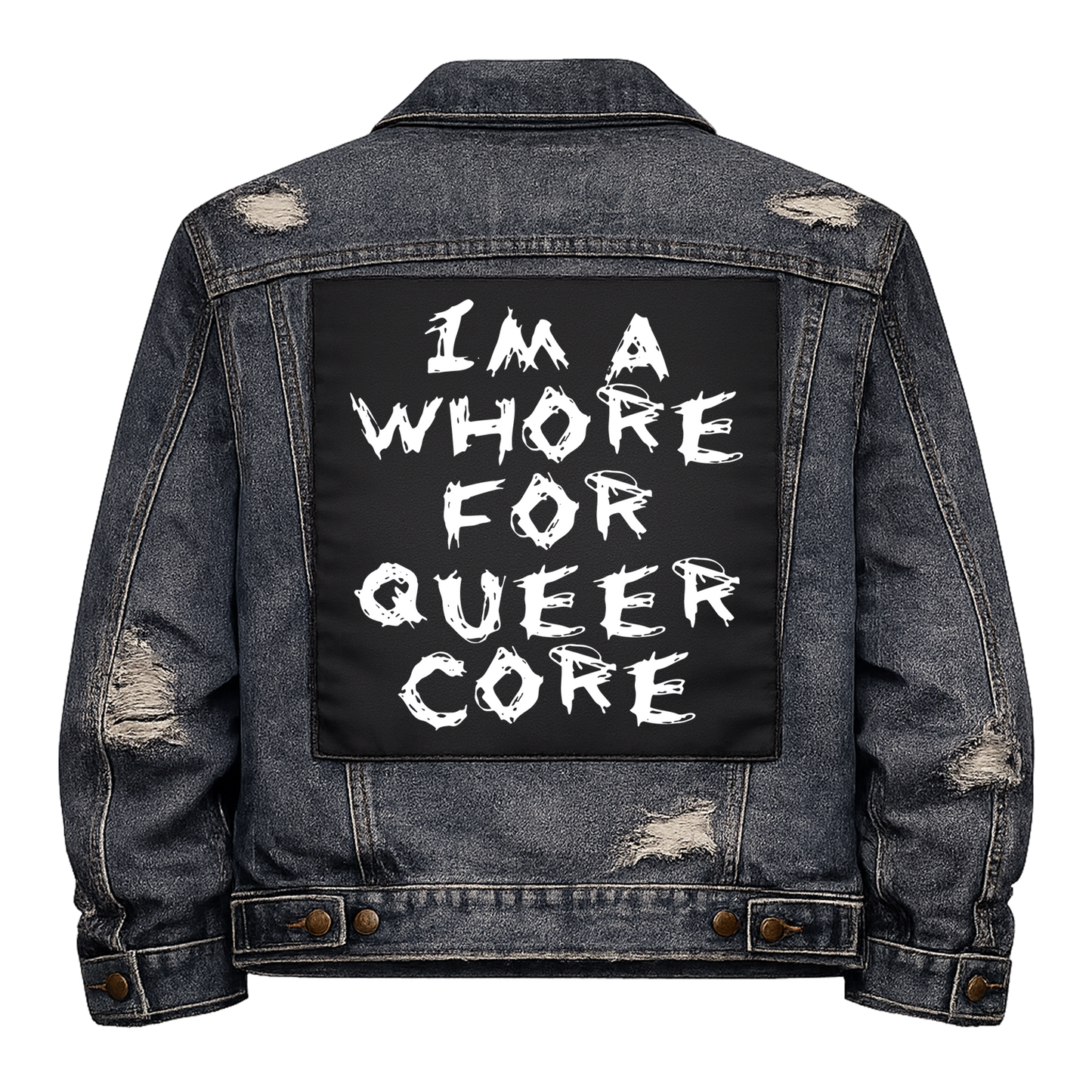 Black fabric back patch sew onto a denim jacket with the design "Whore for Queercore"