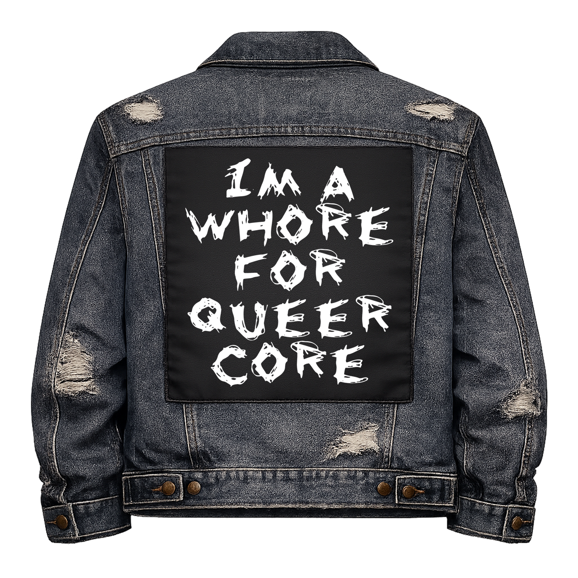 Black fabric back patch sew onto a denim jacket with the design "Whore for Queercore"