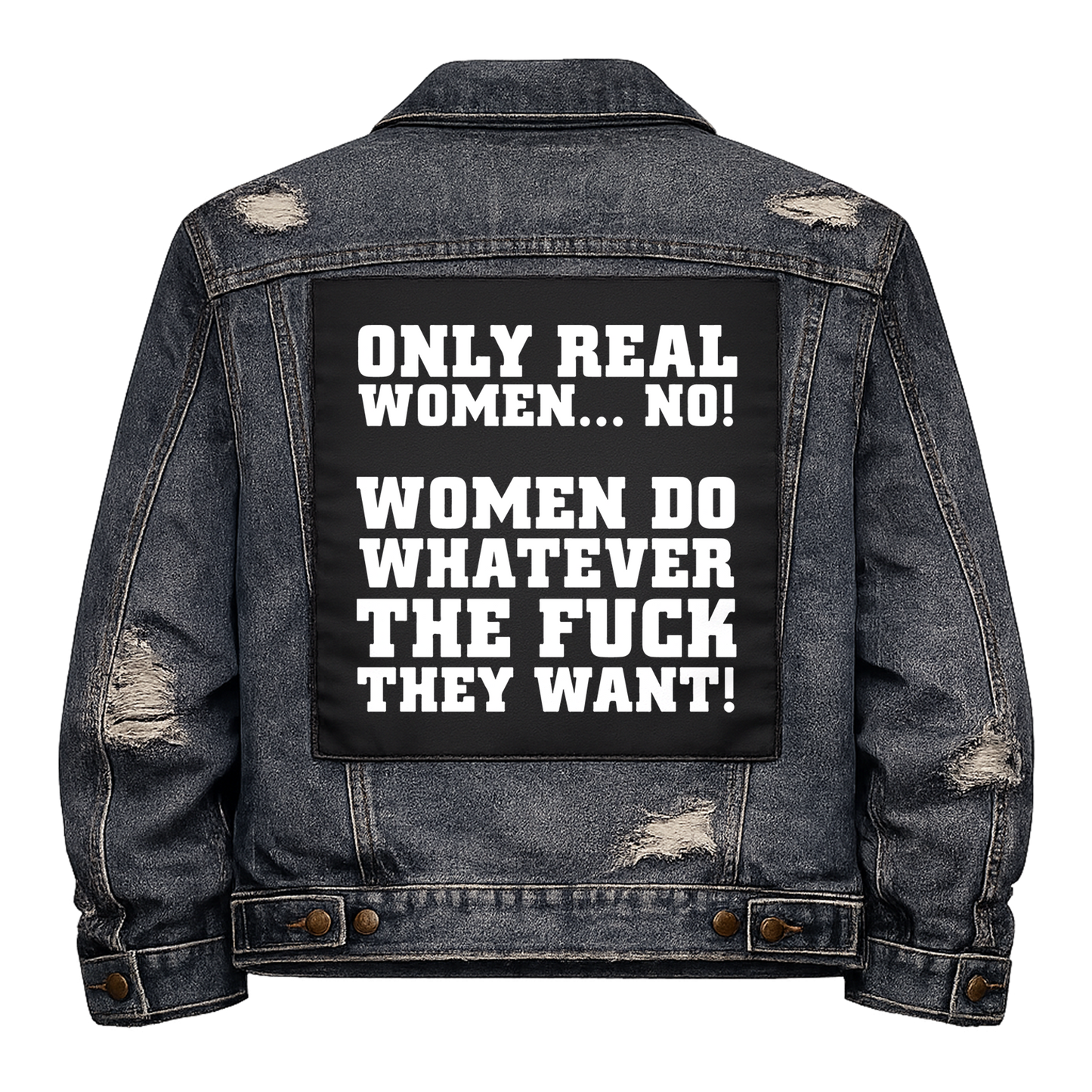 Black fabric back patch sew onto a denim jacket with the design "Real Women"