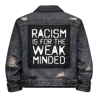 Black fabric back patch sew onto a denim jacket with the design "The Weak Minded"