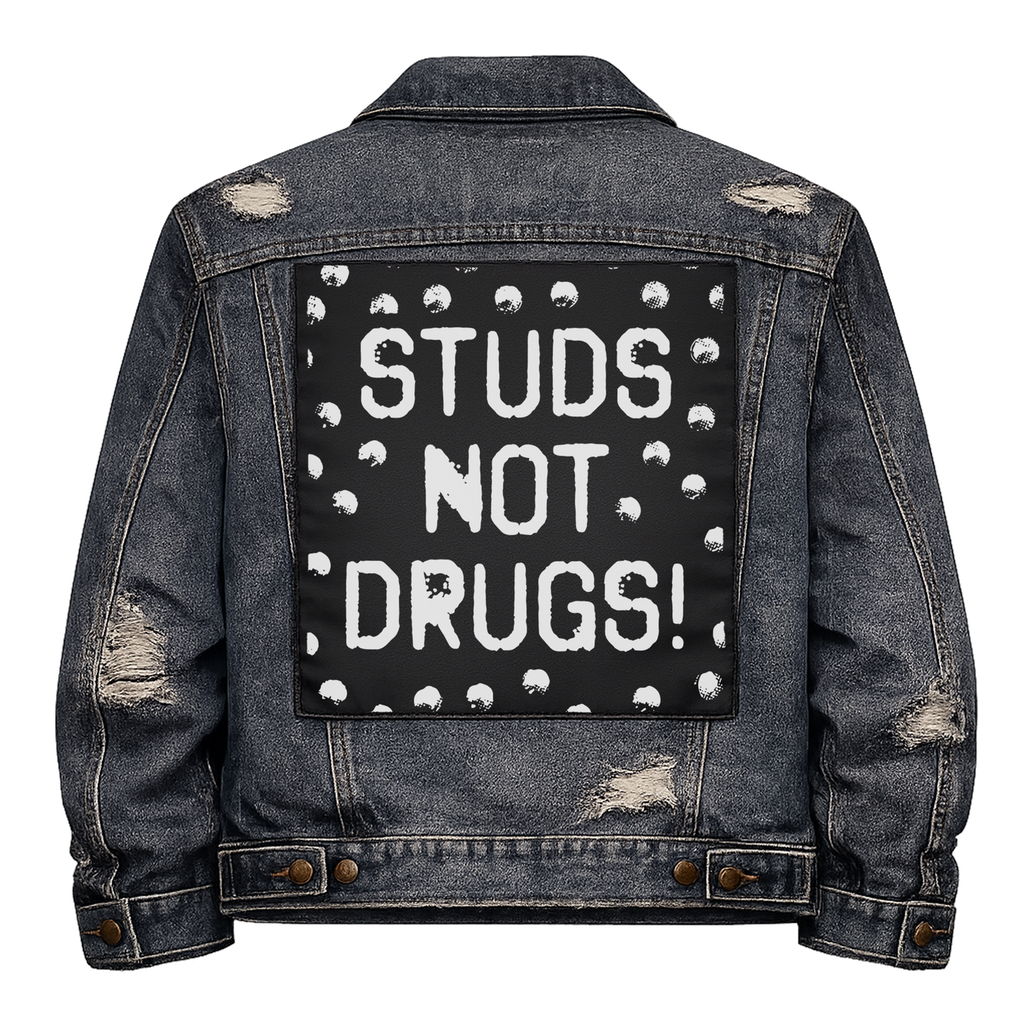 Black fabric back patch sew onto a denim jacket with the design "Studs Not Drugs"