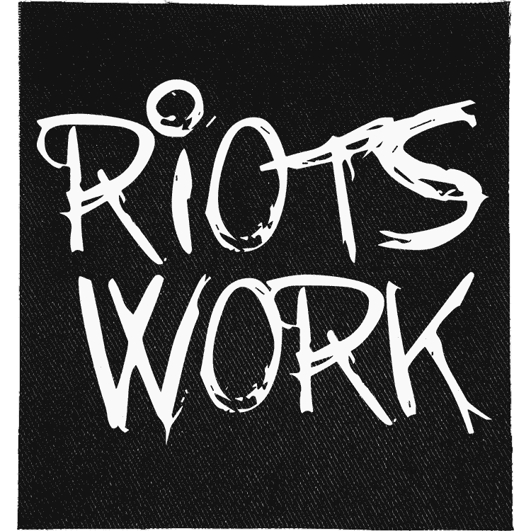 Riots Work Patch image 0