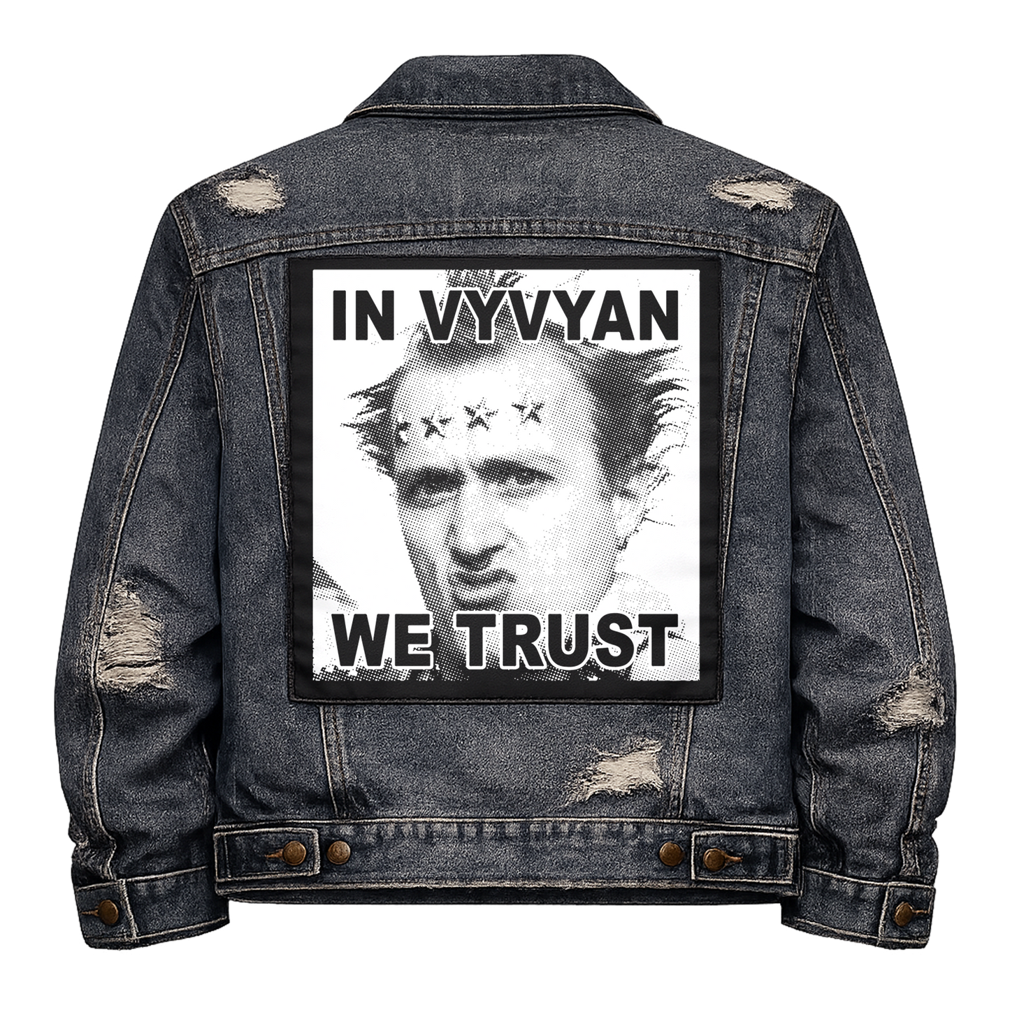Black fabric back patch sew onto a denim jacket with the design "In Vyvyan We Trust"