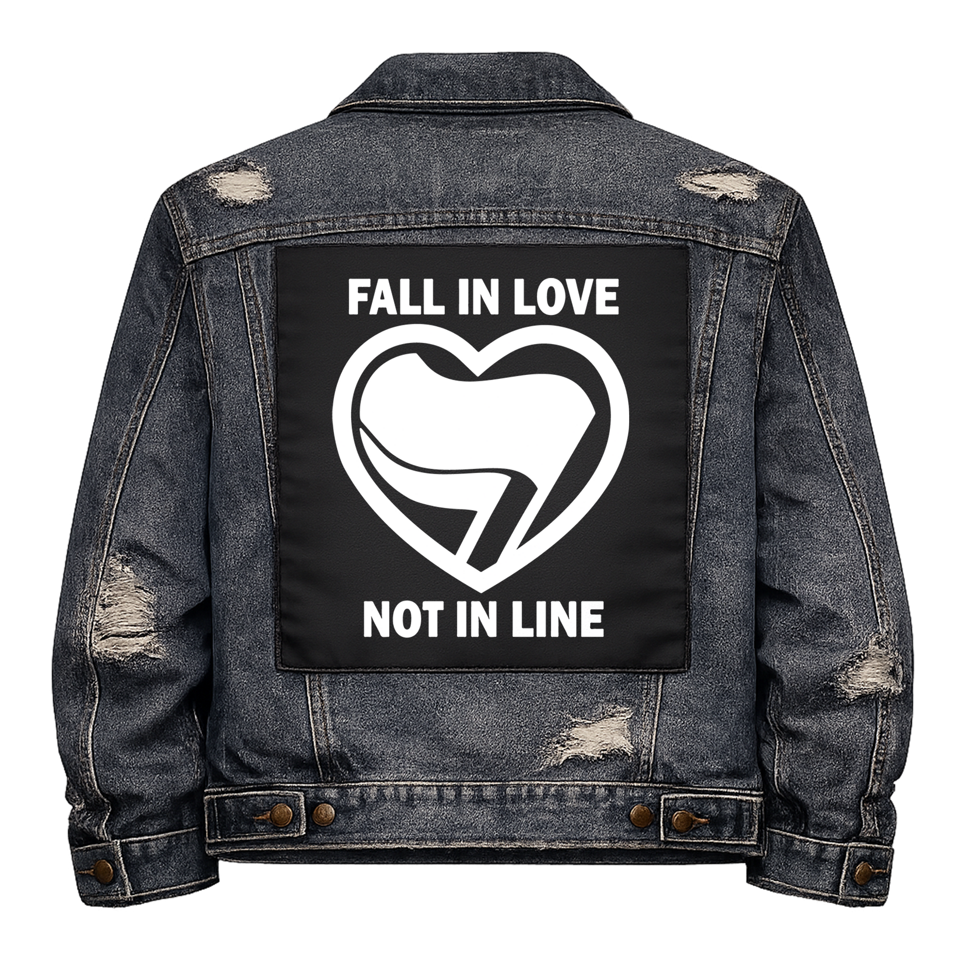 Black fabric back patch sew onto a denim jacket with the design "Fall in Love, Not in Line"
