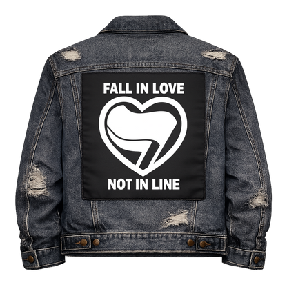 Black fabric back patch sew onto a denim jacket with the design "Fall in Love, Not in Line"