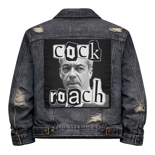Black fabric back patch sew onto a denim jacket with the design "Cock Roach Farage"