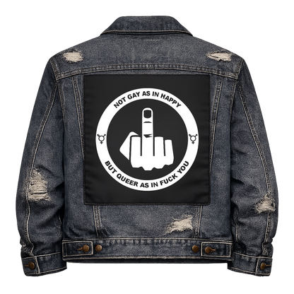 Black fabric back patch sew onto a denim jacket with the design "Queer as in Fuck You"