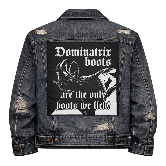 Black fabric back patch sew onto a denim jacket with the design "Dominatrix Boots"