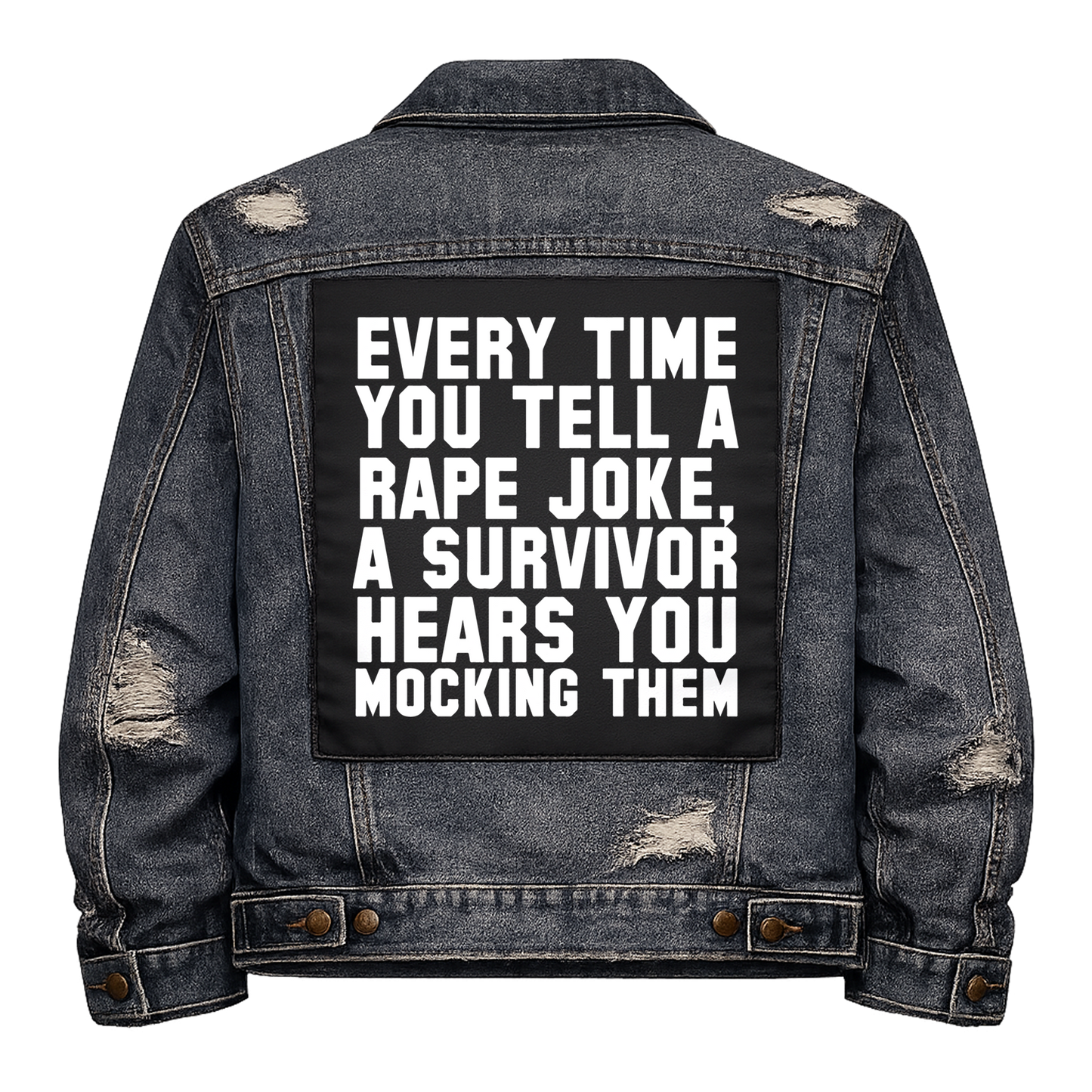 Black fabric back patch sew onto a denim jacket with the design "Rape Jokes"