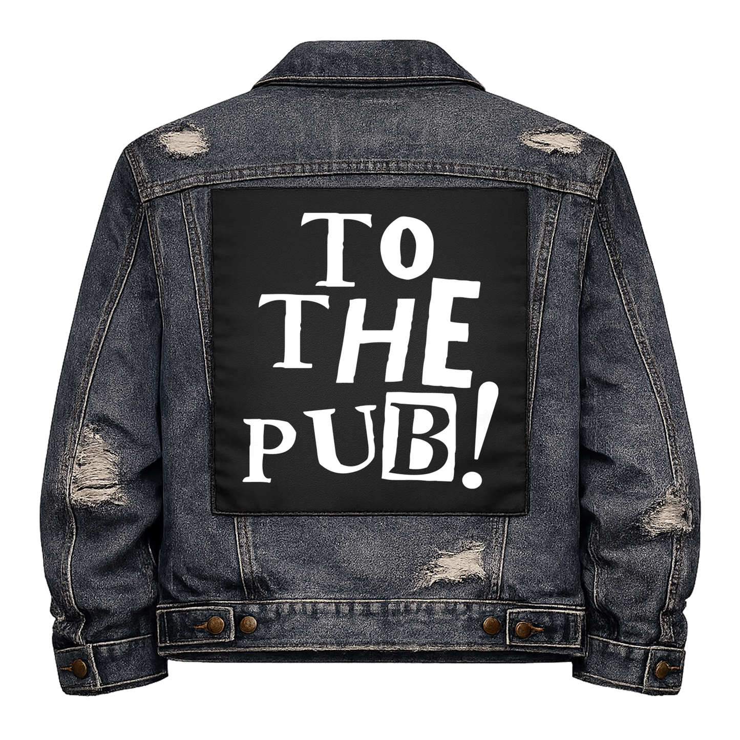 Black fabric back patch sew onto a denim jacket with the design "To the Pub"