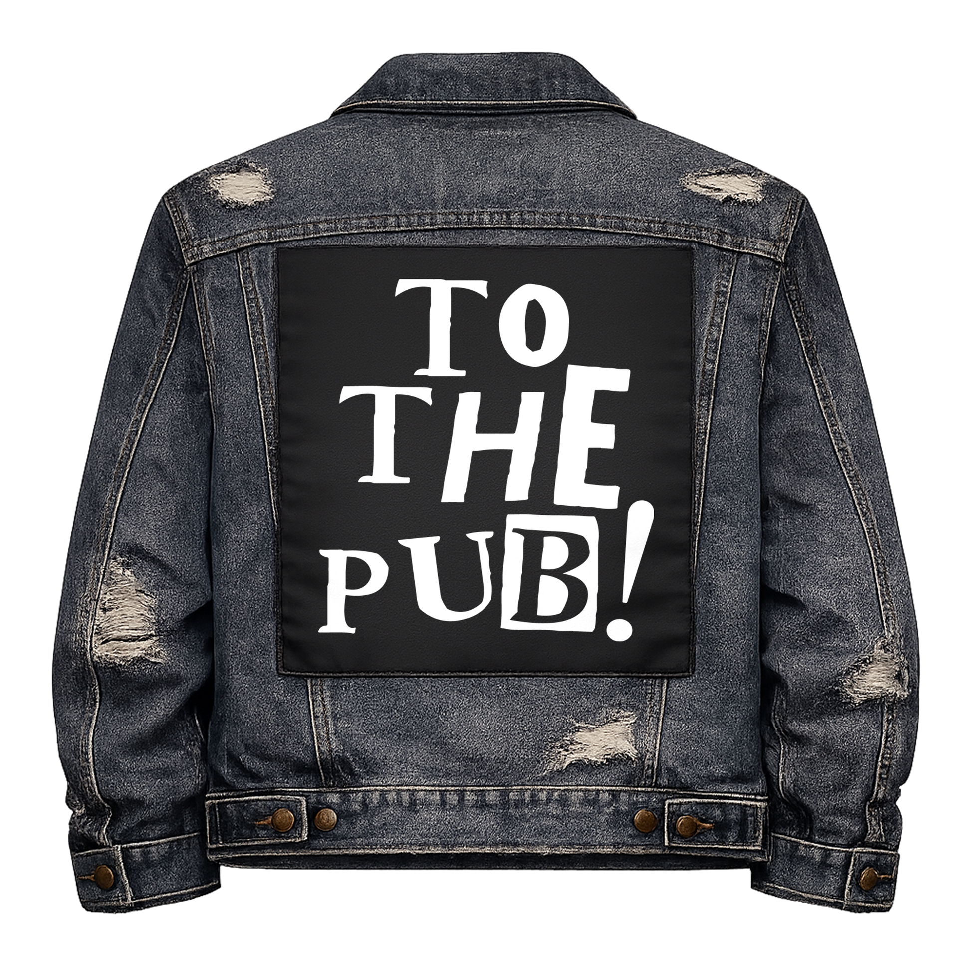Black fabric back patch sew onto a denim jacket with the design "To the Pub"