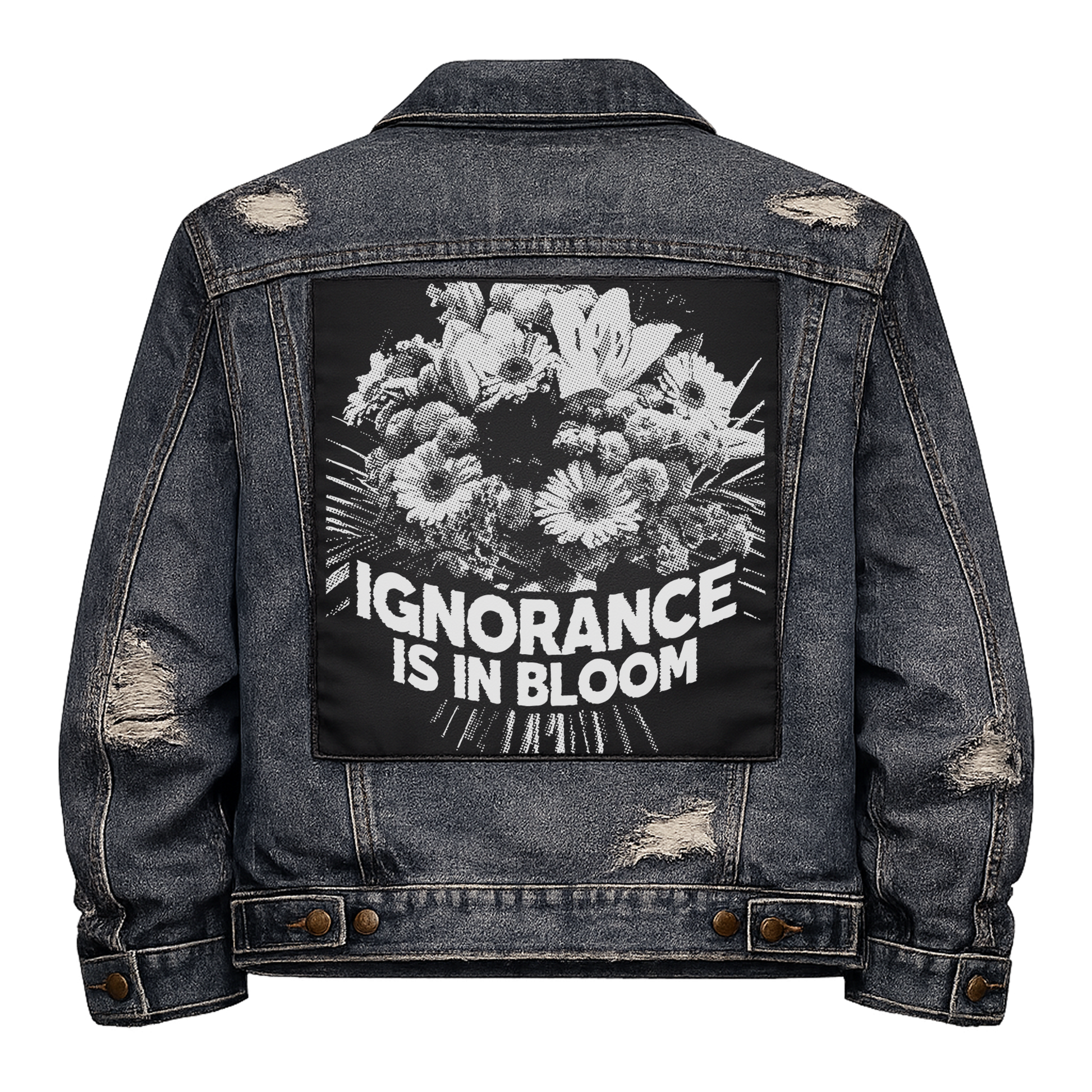 Black fabric back patch sew onto a denim jacket with the design "Ignorance is in Bloom"