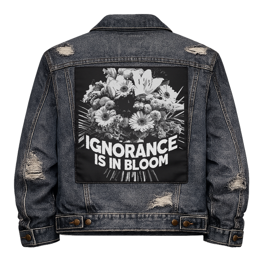 Black fabric back patch sew onto a denim jacket with the design "Ignorance is in Bloom"