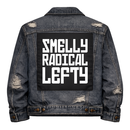 Black fabric back patch sew onto a denim jacket with the design "Smelly Radical Lefty"
