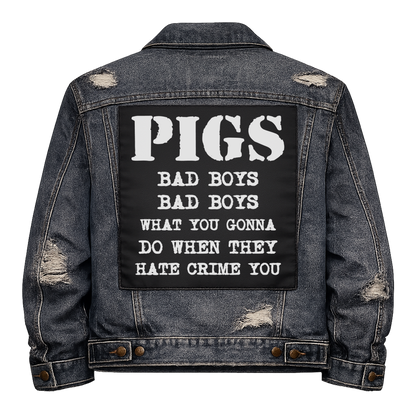 Black fabric back patch sew onto a denim jacket with the design "Pigs Bad Boys"