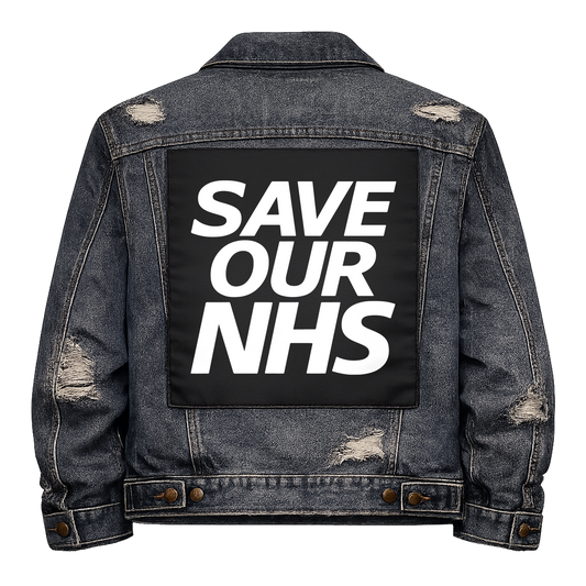 Black fabric back patch sew onto a denim jacket with the design "Save our NHS"