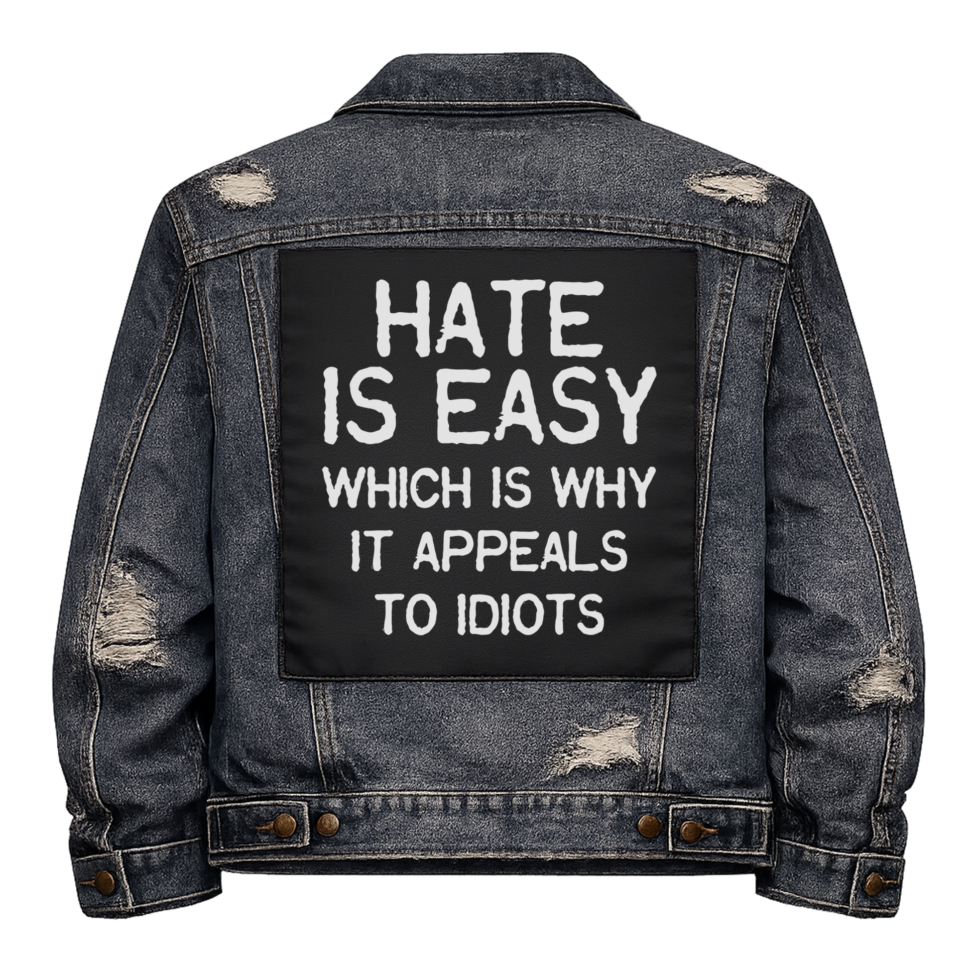 Black fabric back patch sew onto a denim jacket with the design "Hate is Easy"