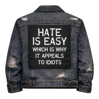 Black fabric back patch sew onto a denim jacket with the design "Hate is Easy"