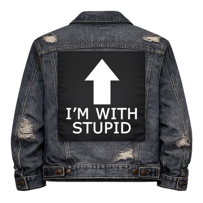 Black fabric back patch sew onto a denim jacket with the design "I'm with Stupid"