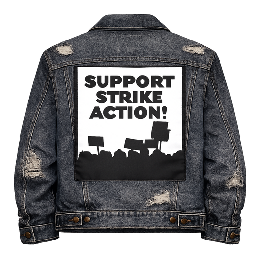 Black fabric back patch sew onto a denim jacket with the design "Support Strike Action"