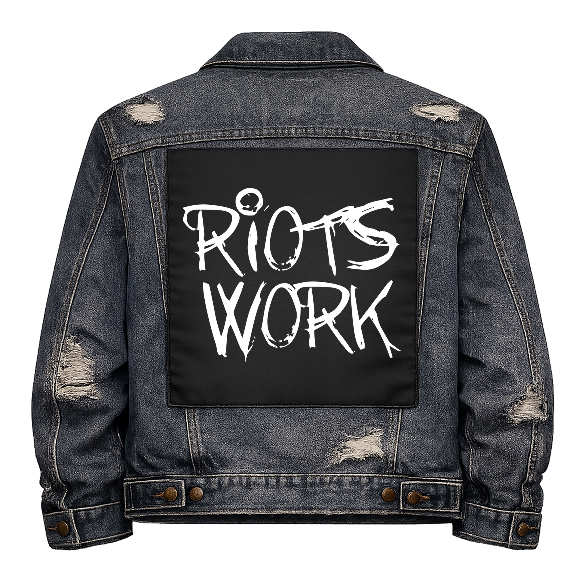 Black fabric back patch sew onto a denim jacket with the design "Riots Work"