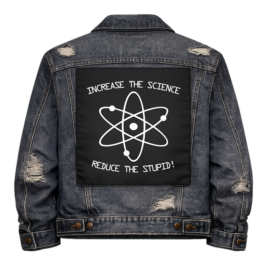 Black fabric back patch sew onto a denim jacket with the design "Increase the Science"