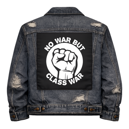 Black fabric back patch sew onto a denim jacket with the design "No War But Class War"