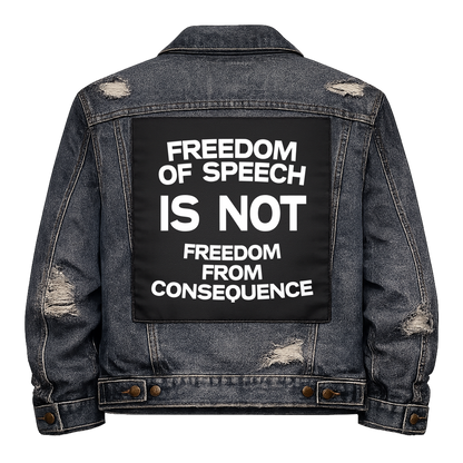 Black fabric back patch sew onto a denim jacket with the design "Freedom from Consequence"
