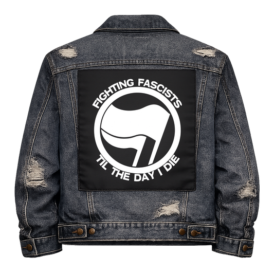 Black fabric back patch sew onto a denim jacket with the design "Fighting Fascists"