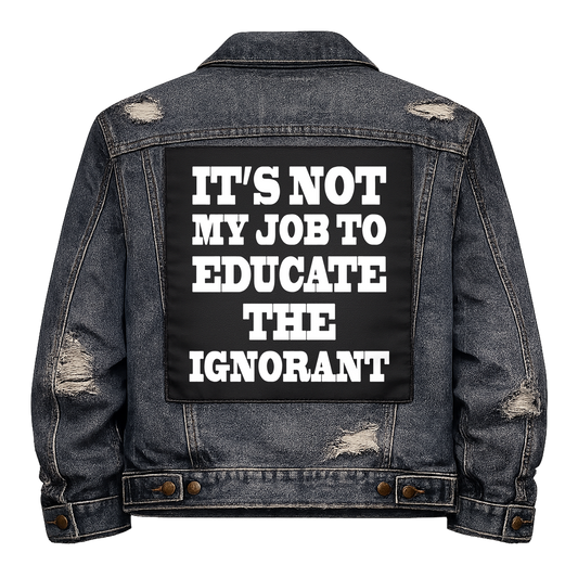 Black fabric back patch sew onto a denim jacket with the design "Not my Job"