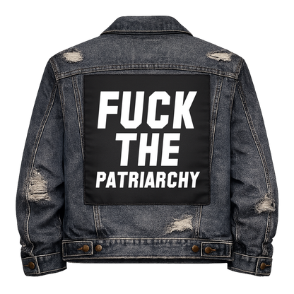 Black fabric back patch sew onto a denim jacket with the design "Fuck the Patriarchy"