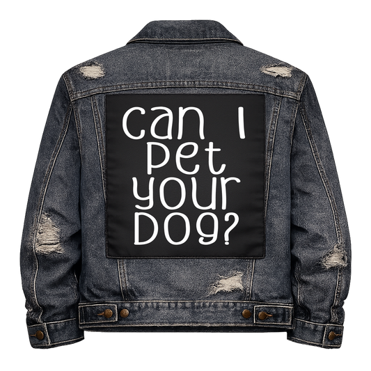 Black fabric back patch sew onto a denim jacket with the design "Pet Your Dog"