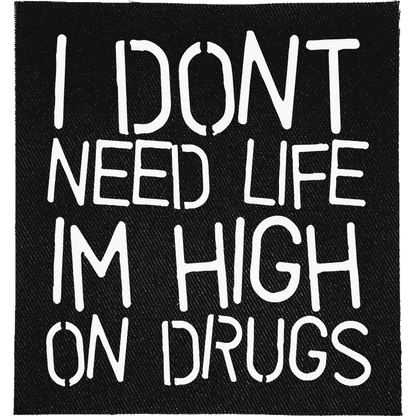 Don't Need Life Patch image 0