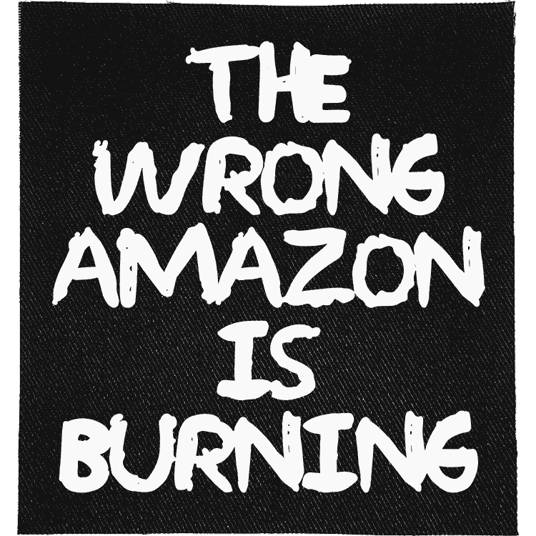Wrong Amazon is Burning Patch image 0