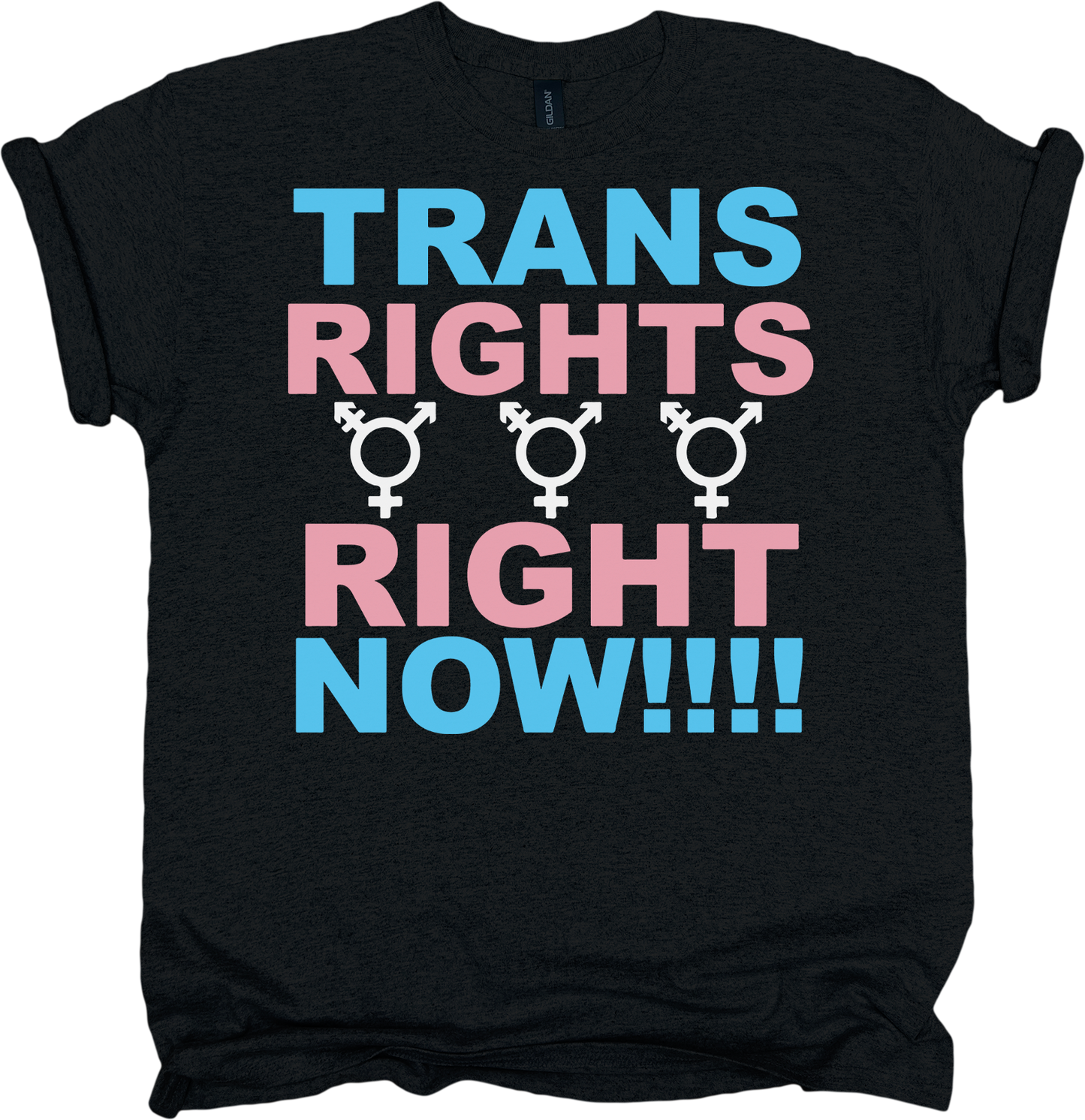 Black t-shirt with 'TRANS RIGHTS RIGHT NOW!!!' text and transgender symbols