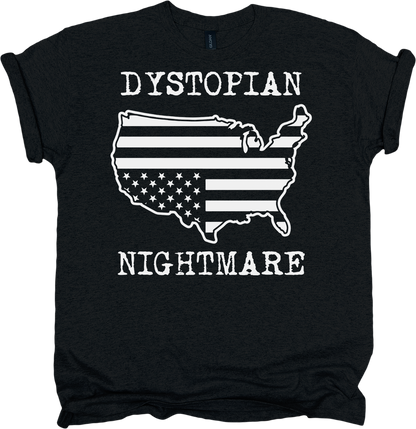 Black t-shirt with white graphic of U.S. map and American flag, text 'DYSTOPIAN NIGHTMARE' on a white background