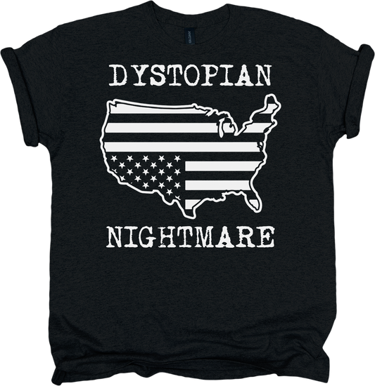 Black t-shirt with white graphic of U.S. map and American flag, text 'DYSTOPIAN NIGHTMARE' on a white background