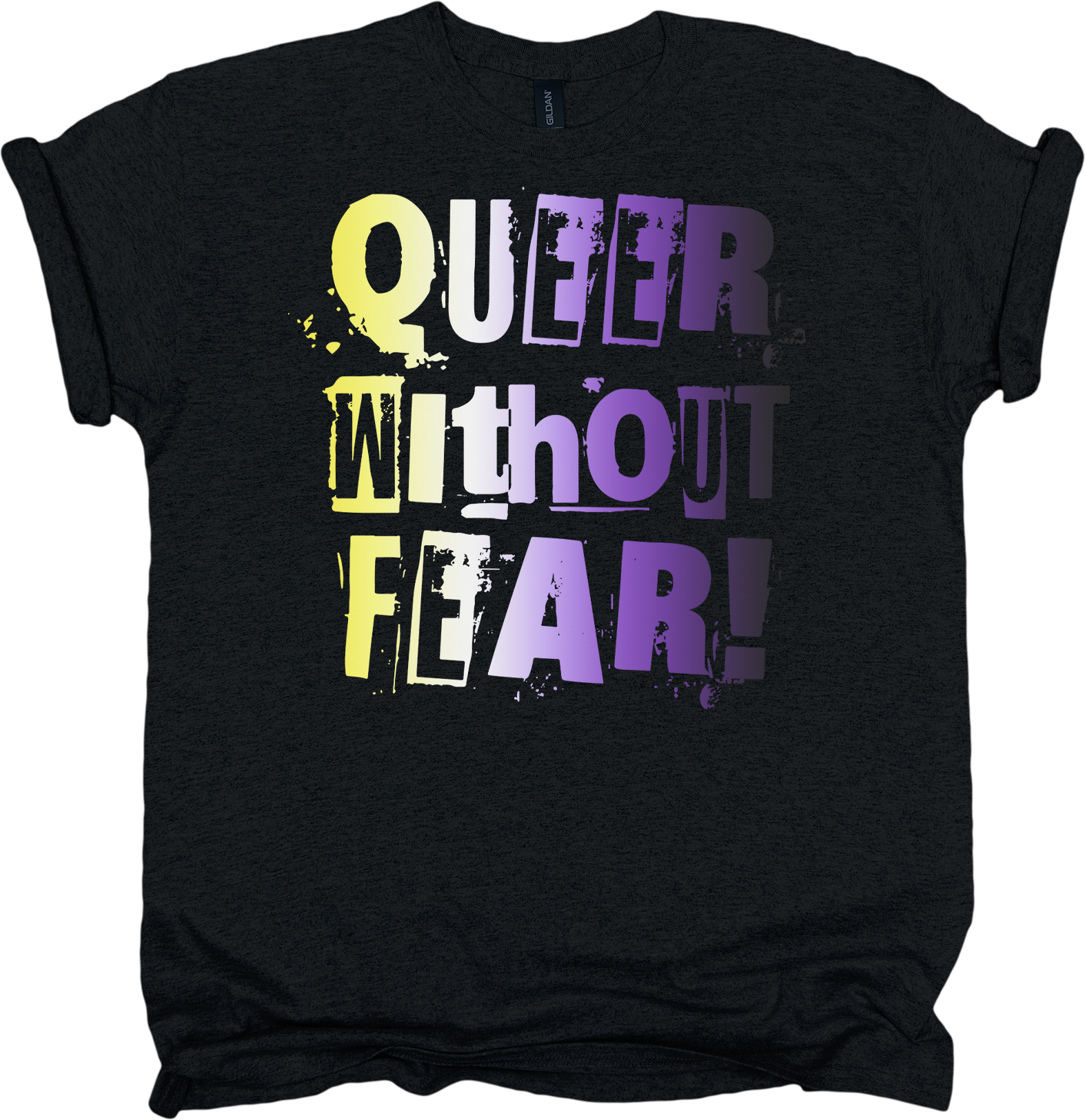 Black t-shirt with non-binary pride colour 'QUEER WITHOUT FEAR!' text 