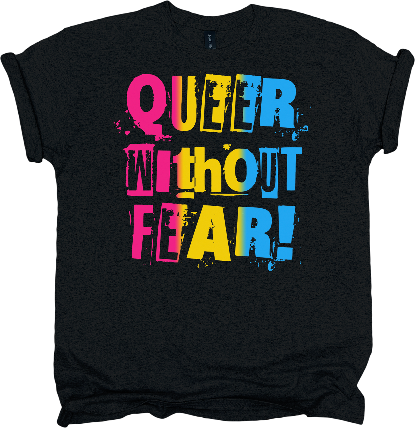 Black t-shirt with pansexual pride colour 'Queer Without Fear!' text 