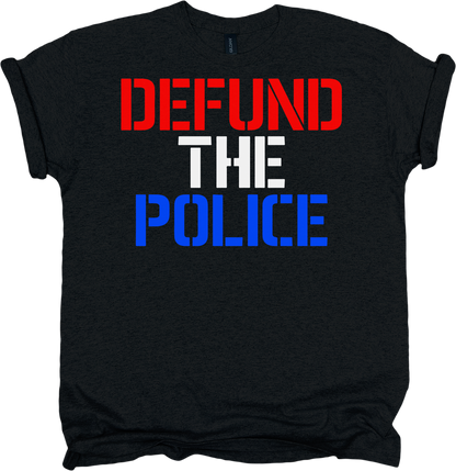 Black t-shirt with 'DEFUND THE POLICE' text in red, white, and blue.