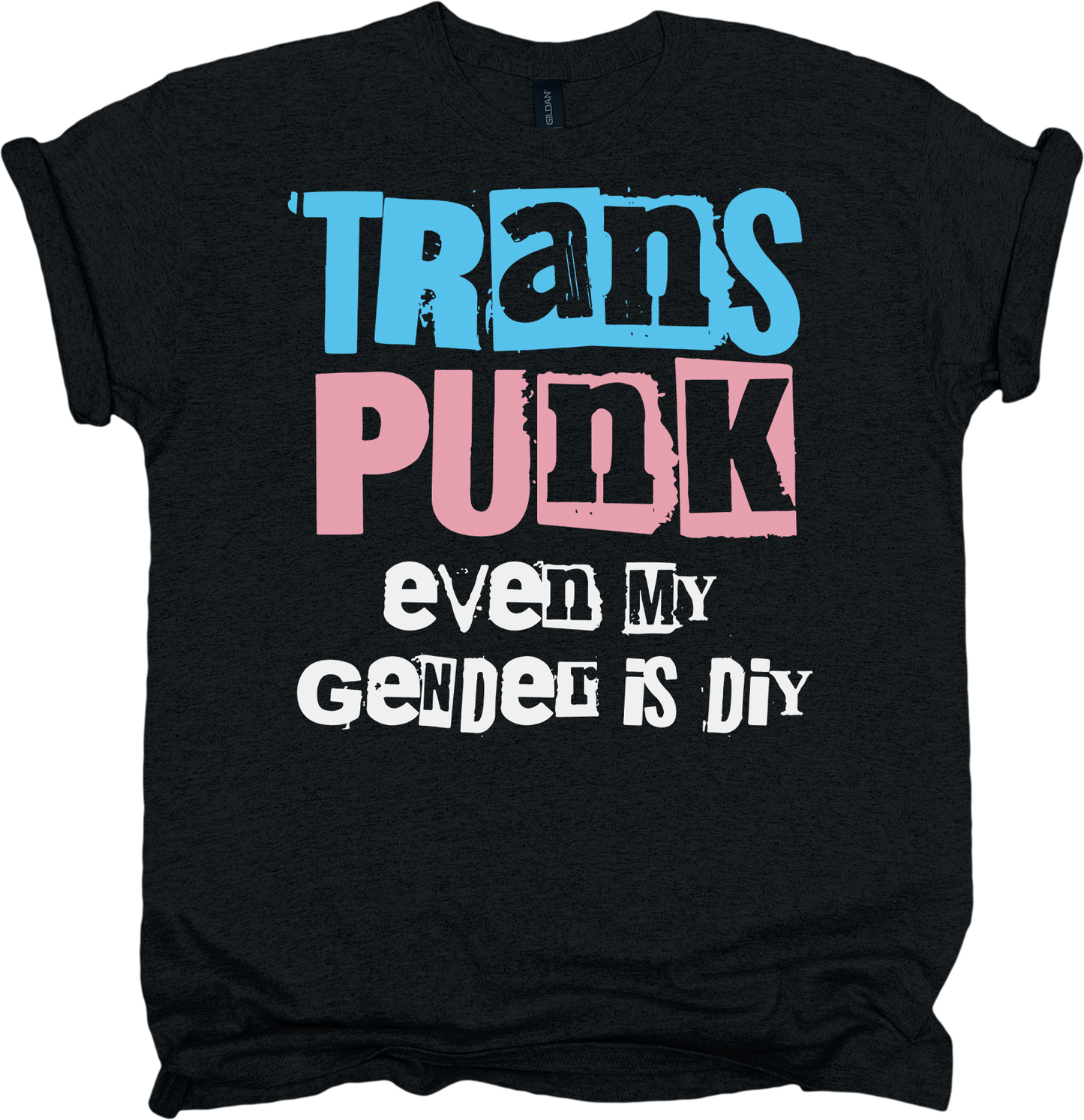 Black t-shirt with colorful text 'Trans Punk even my gender is DIY'