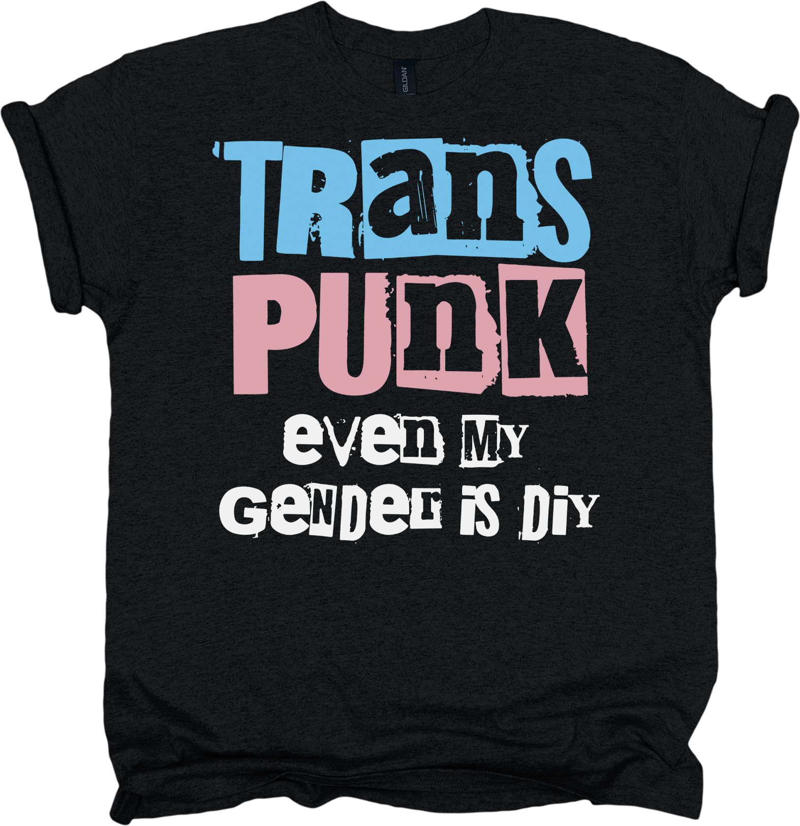 Black t-shirt with colorful text 'Trans Punk even my gender is DIY'
