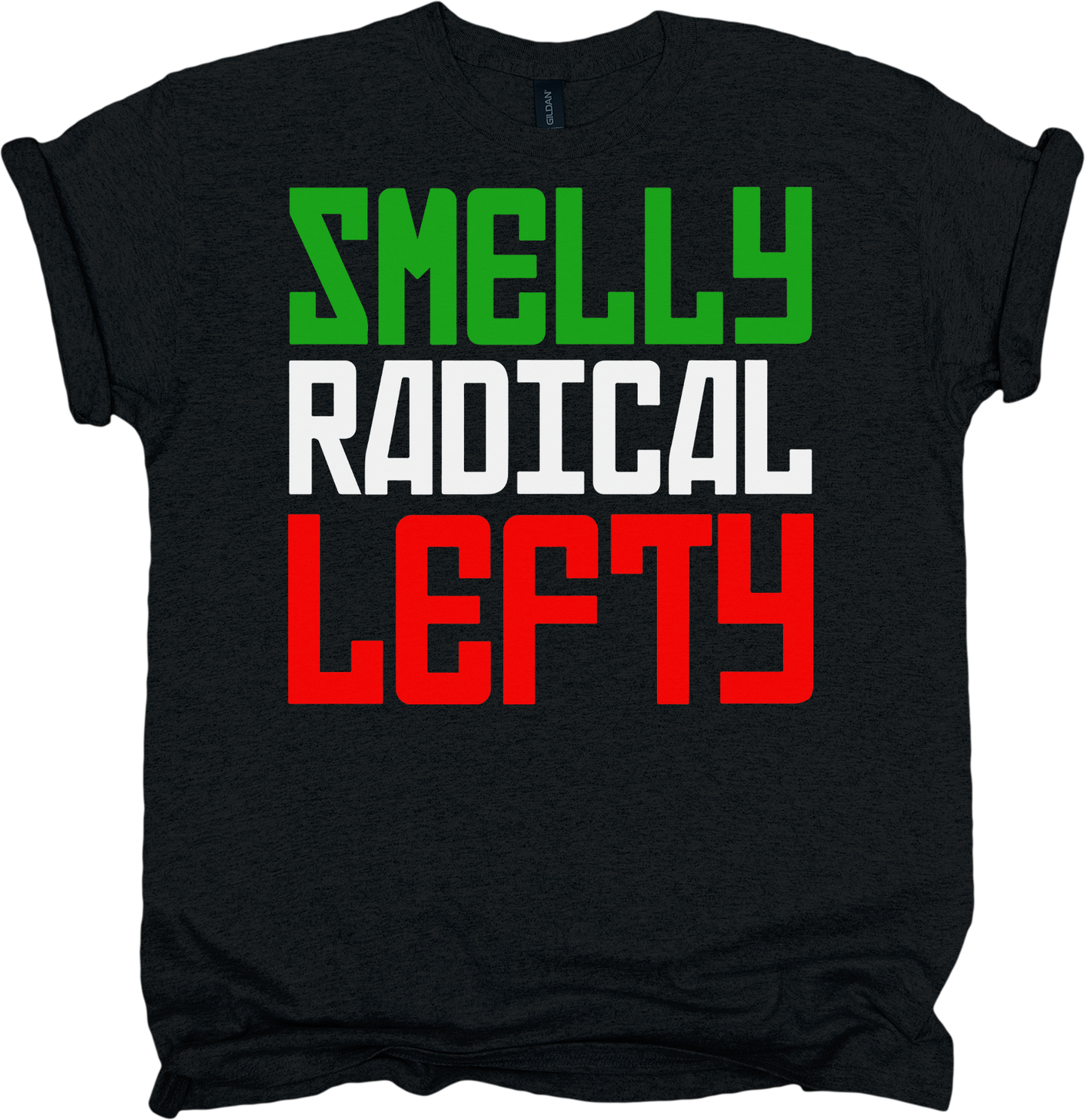 Black t-shirt with 'SMELLY RADICAL LEFTY' text in green, white, and red.